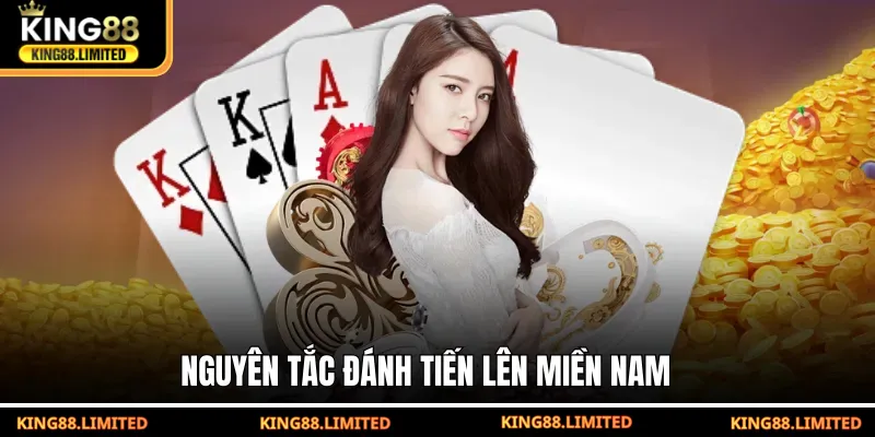 Nguyên tắc đánh Tiến Lên Miền Nam